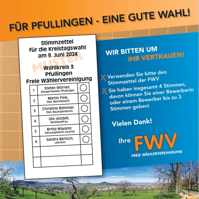 Freie Wähler Vereinigung Reutlingen e.V. für Pfullingen - EINE GUTE WAHL! Stimmzettel Kreistagswahl 2024 Freie Wählervereinigung Wahlkreis 3 Pfullingen
